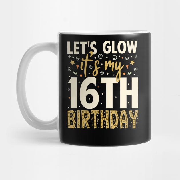 Let's Glow Party 16th Birthday Gifts Idea by Tesszero